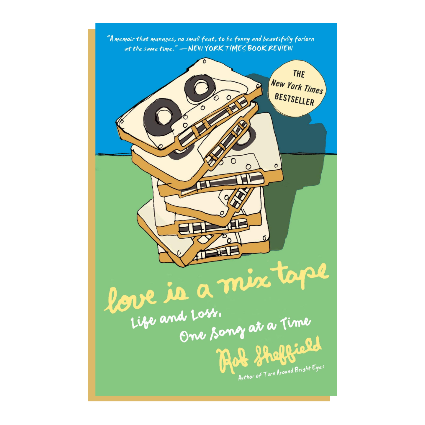 Buch Cover: Love is a Mix Tape: Life and Loss, one Song at a Time - Rob Sheffield